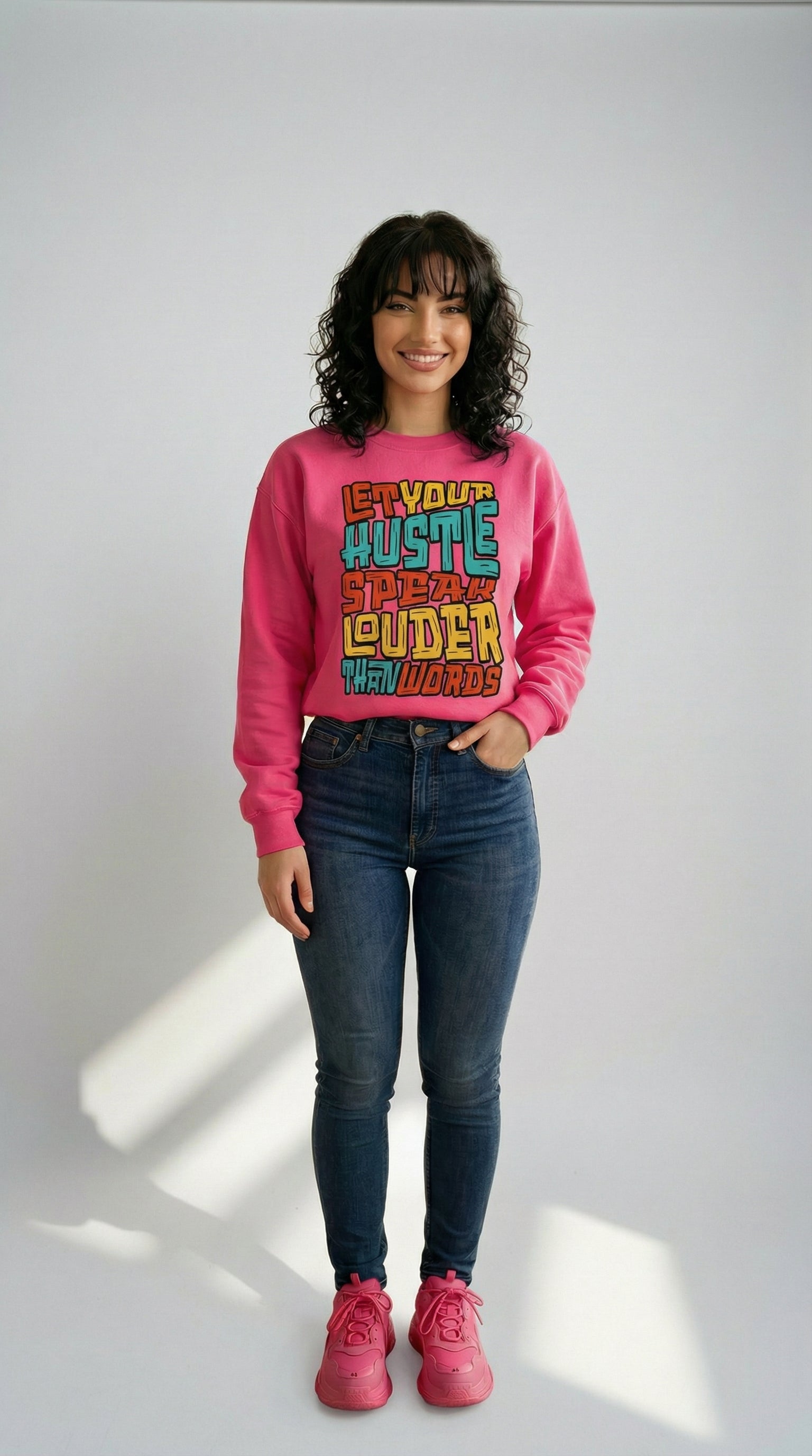 Let Your Hustle Speak Sweatshirt